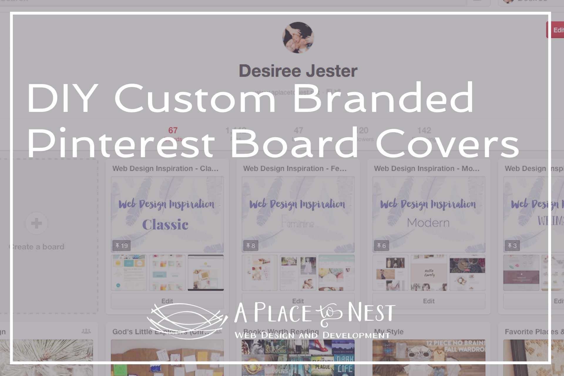 DIY Custom Branded Pinterest Board Covers | A Place To Nest