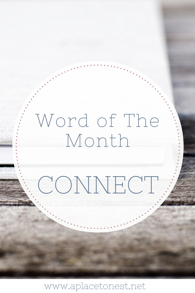 February's Word of the Month is Connect, with a moodboard to go along with it!